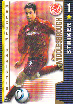 Malcolm Christie Middlesbrough 2004/05 Shoot Out #249